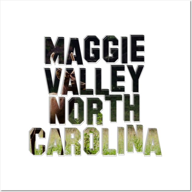 Maggie Valley North Carolina Wall Art by afternoontees